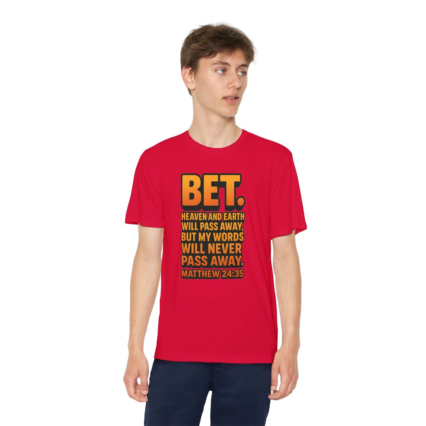 “Bet.” Youth Christian Graphic Tee – Matthew 24:35 Scripture Shirt