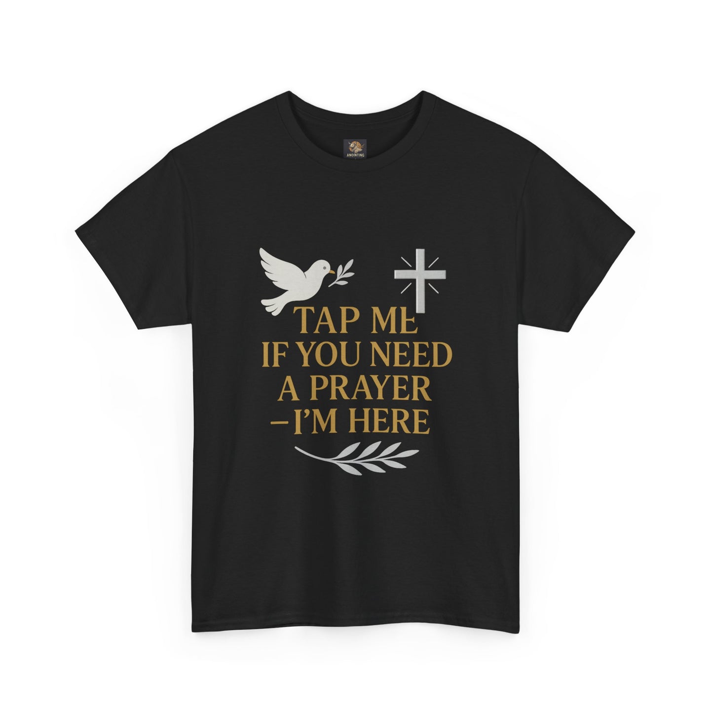 Christian Tee with 'Tap me if you need a prayer' design