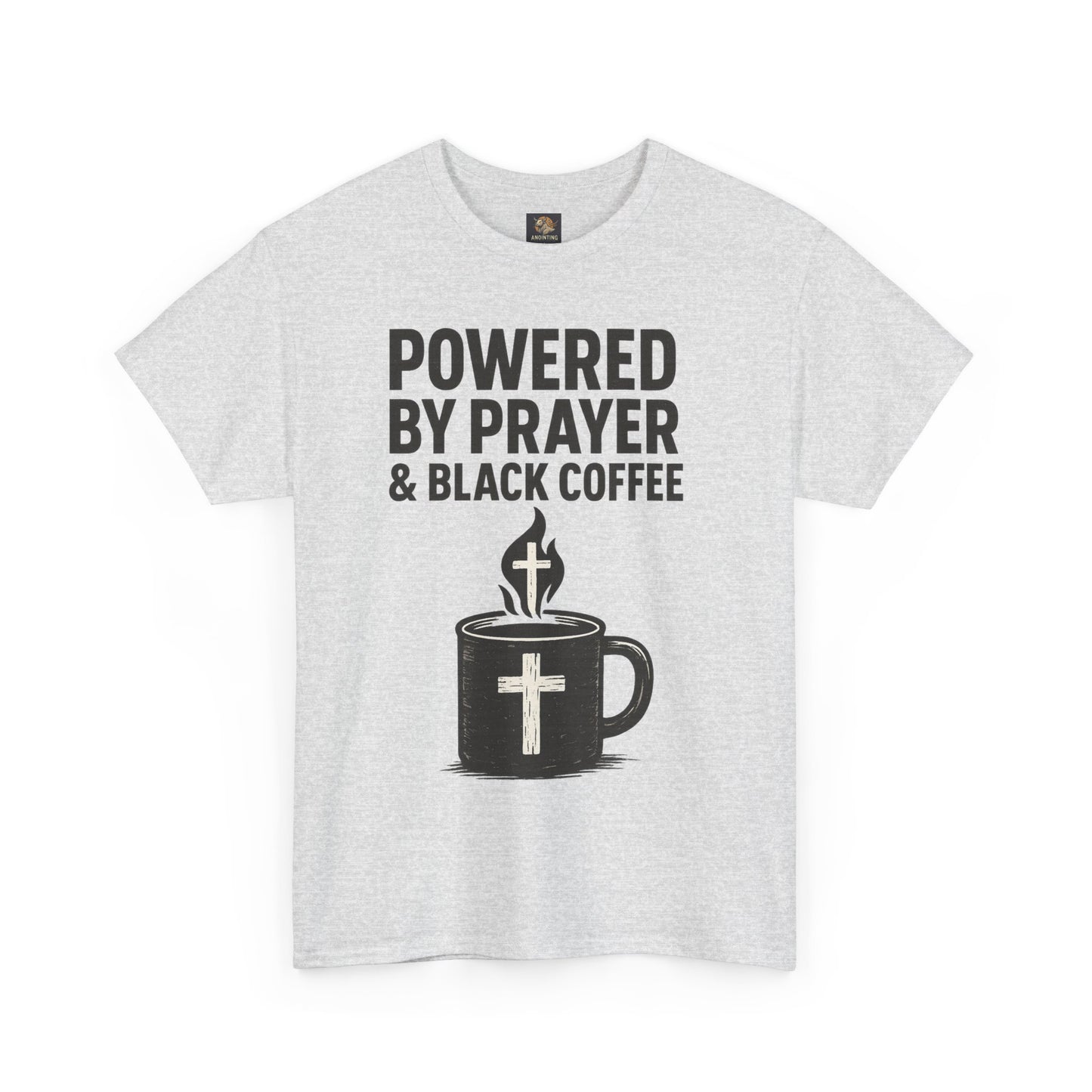 "Powered by Prayer & Black Coffee" Rugged Faith Tee
