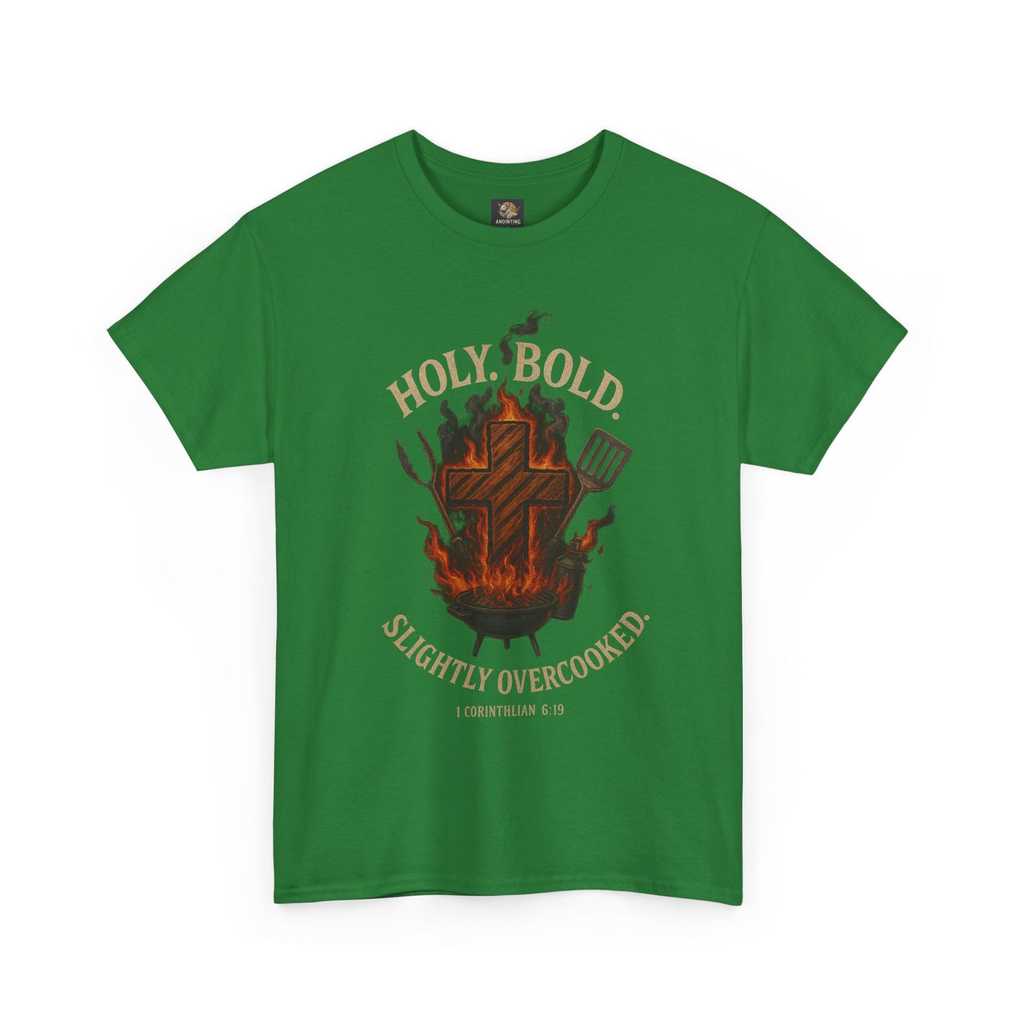 "Holy. Bold. Slightly Overcooked." BBQ Faith Tee