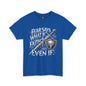 Christian Faith Unisex Tee - 'Fear Says What If, Faith Says Even If'