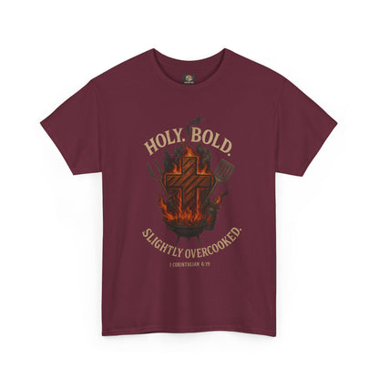 "Holy. Bold. Slightly Overcooked." BBQ Faith Tee