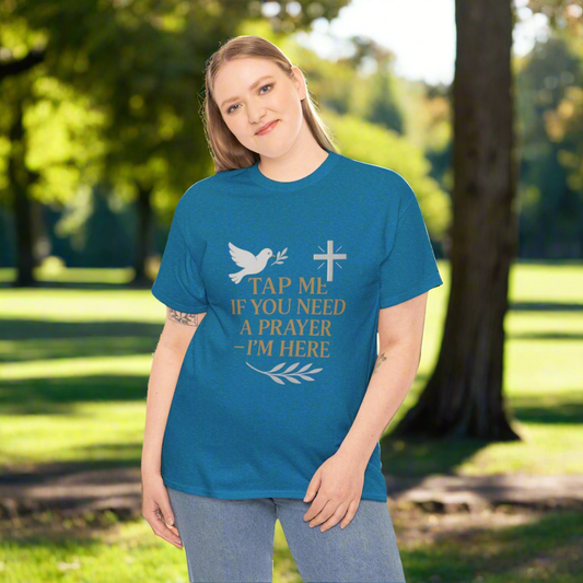 Christian Tee with 'Tap me if you need a prayer' design
