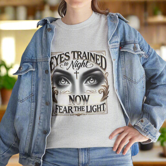 Christian Tee with Phrase 'Eyes trained to night, now fear the light'