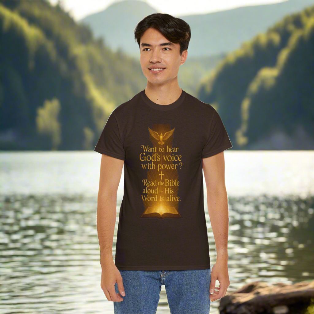 Christian Tee - Want to hear God's voice with power Read the Bible aloud
